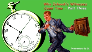 Why Jehovah's Witnesses Count Time