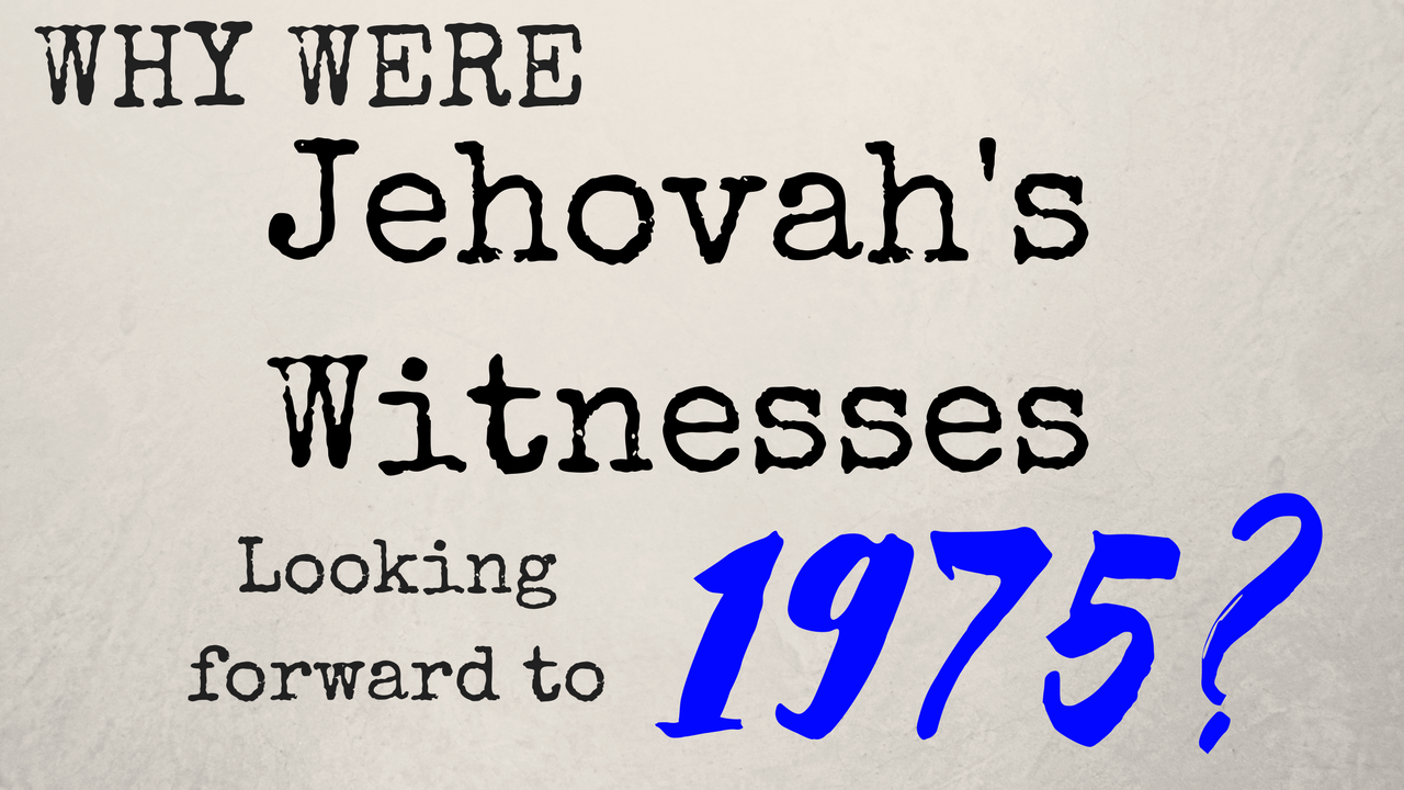 Jehovah's Witness and 1975