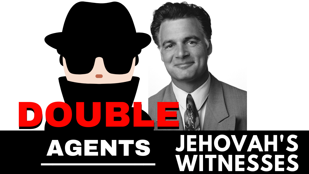 jehovah's witnesses and double agents