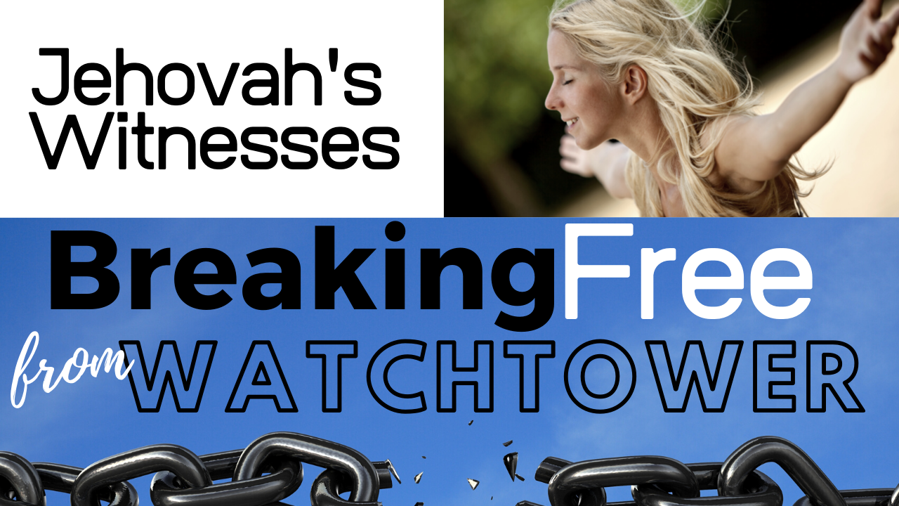 Breaking Free from Watchtower